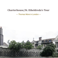 <a href="https://thomasmorestudies.org/charterhouse/" target="_blank">Click here to view the Charterhouse/St. Etheldreda's Tour</a>
